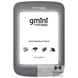 Электронная книга Gmini MagicBook T6LHD Lite Graphite 6" E-Ink Pearl HD with FrontLight; 1024x758; 4Gb, microSD; Case 
